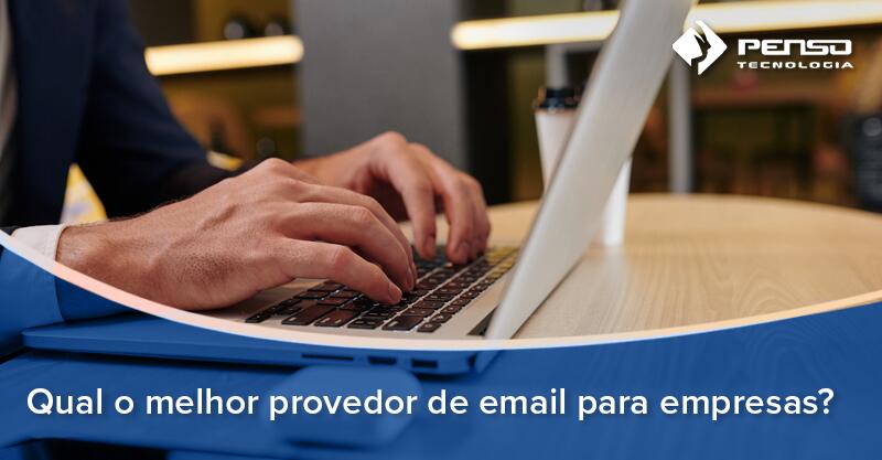 melhor provedor de e-mail para empresas