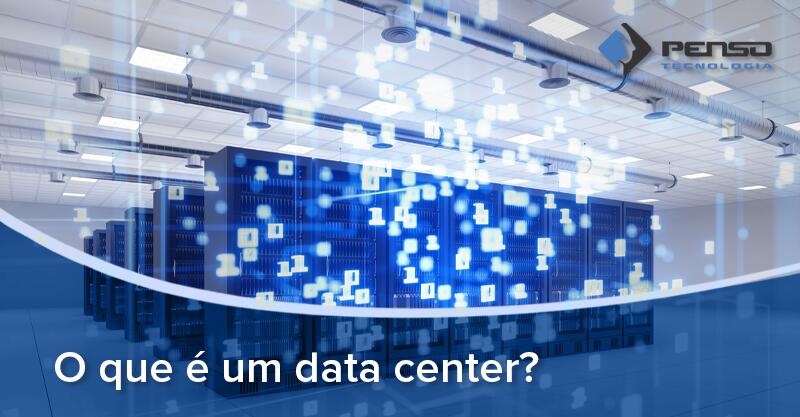 penso tecnologia 42 o que um data center 1