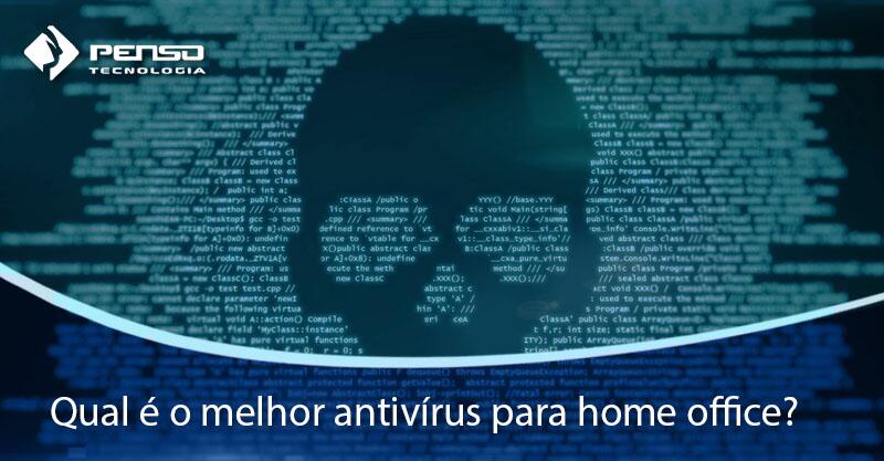 melhor antivírus para home office