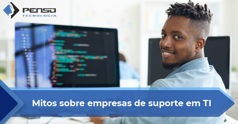 mitos sobre empresas de suporte de ti