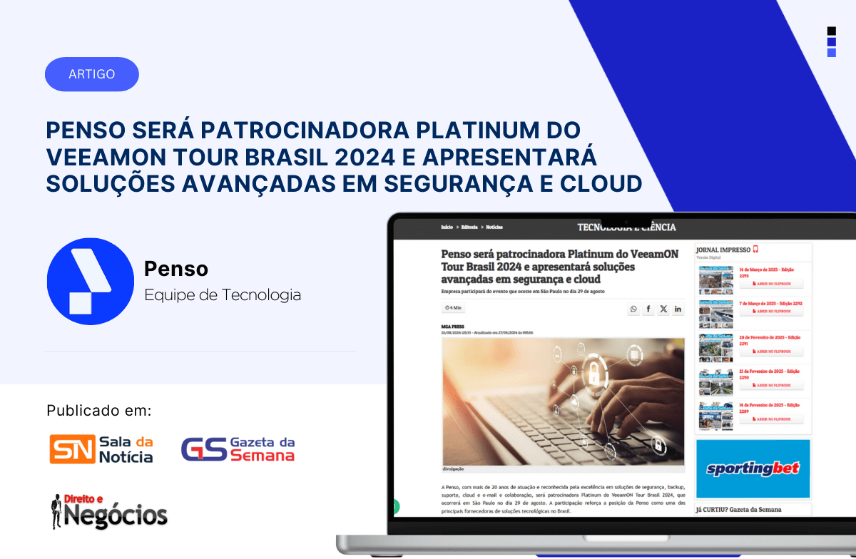 Sala de imprensa 3 Penso sera patrocinadora Platinum do VeeamON Tour Brasil 2024 e apresentara solucoes avancadas em seguranca e cloud 1